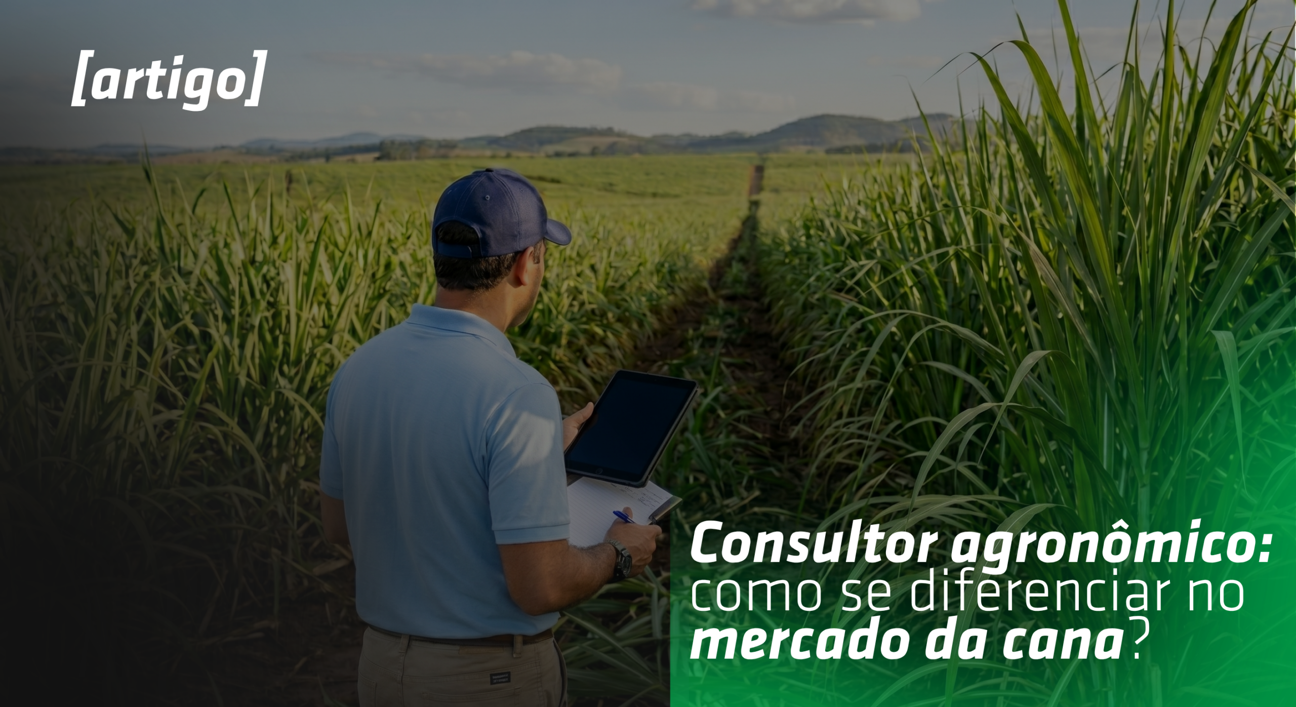 O consultor agronômico do futuro se constrói hoje: unindo conhecimento, tradição e tecnologia
